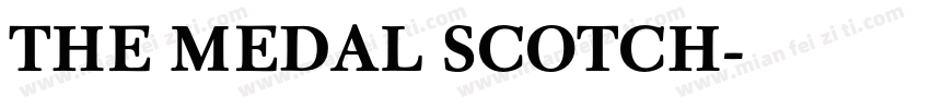 THE MEDAL SCOTCH字体转换